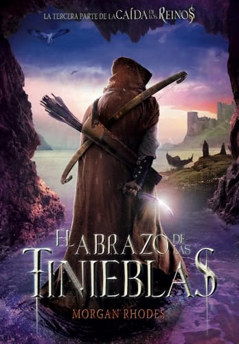 El abrazo de las tinieblas: 3 (La caída de los reinos)