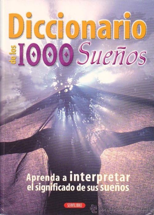 Diccionario de los 1000 sueños (GRAN LIBRO DEA)