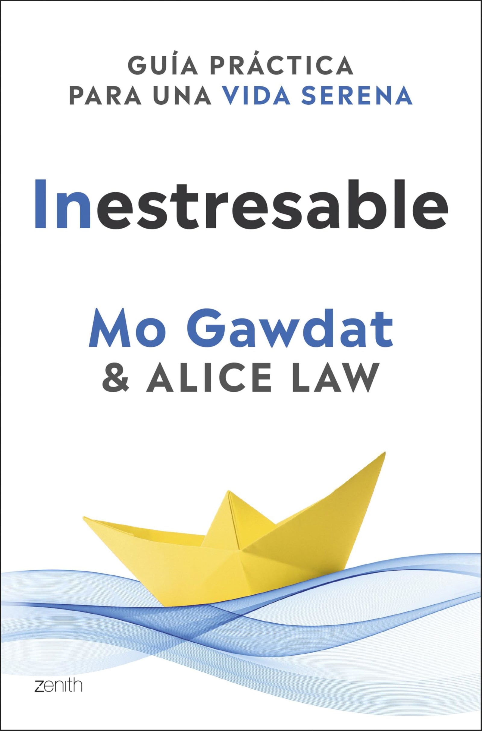 Inestresable: Guía práctica para una vida serena (Autoayuda y superación)