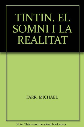 Tintin, el somni i la realitat