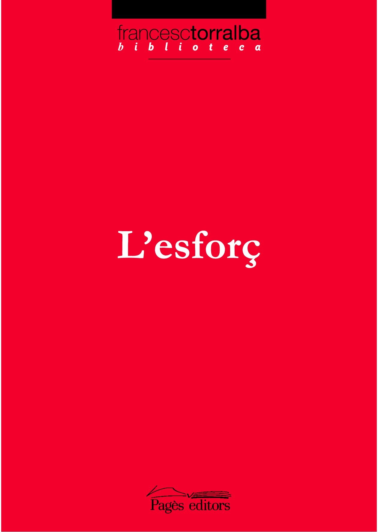 Esforç, L' (Biblioteca Francesc Torralba)