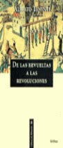 De las revueltas a las revoluciones
