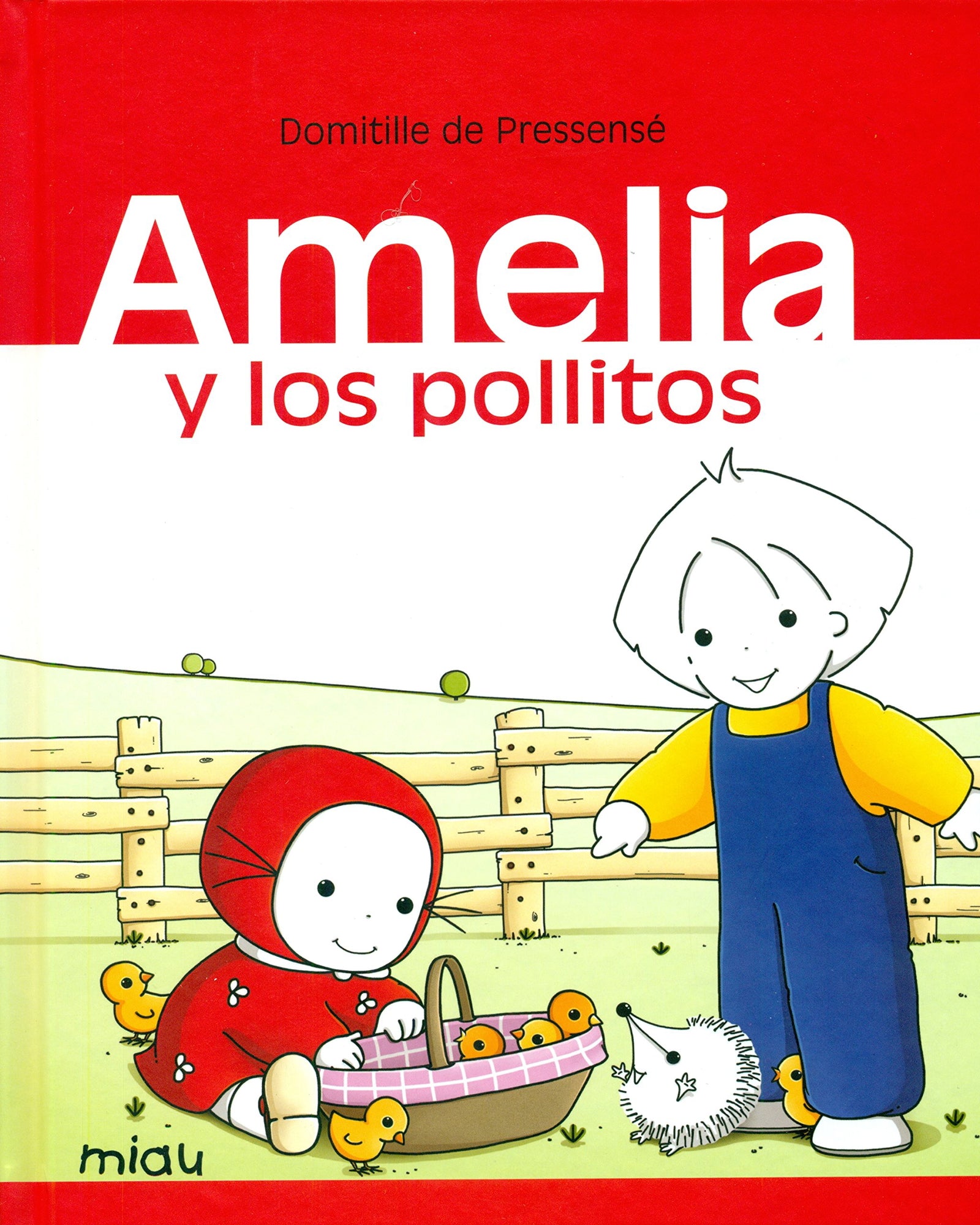 Amelia y los pollitos (Miau)