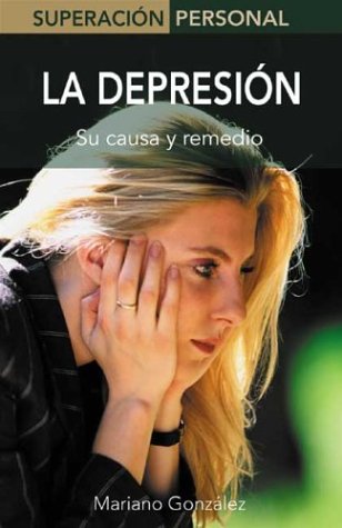 La depresion: como superarla (Superacin Personal Series)
