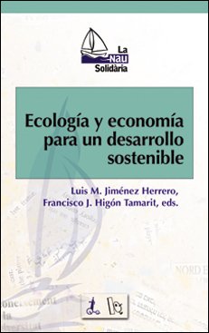 Ecología y economía para un desarrollo sostenible: 4 (La Nau Solidària)