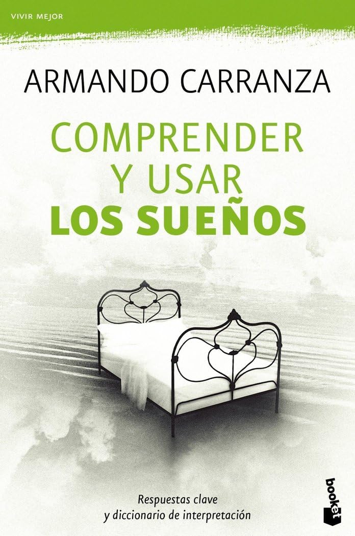 Comprender y usar los sueños (Vivir Mejor)