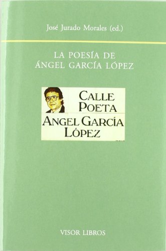 Poesía De Ángel García López , La (SIN COLECCION)