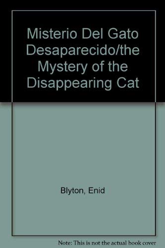 Misterio del gato desaparecido/ The Mystery of The Disappearing Cat