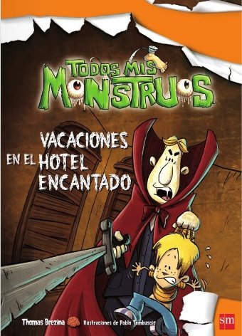 Vacaciones en el hotel encantado (Todos mis monstruos): 3