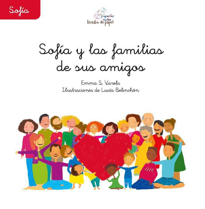 SOFIA Y LAS FAMILIAS DE SUS AMIGAS (LA NUBE DE PAPEL)