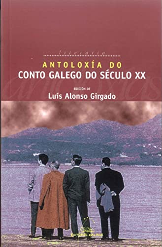 Antoloxía do conto galego do século XX: 1 (Antoloxías)