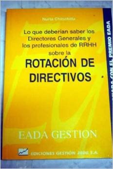 Lo que deberian saber los directivos generales, los headhunters y losprofesionales de rrhh rotacion