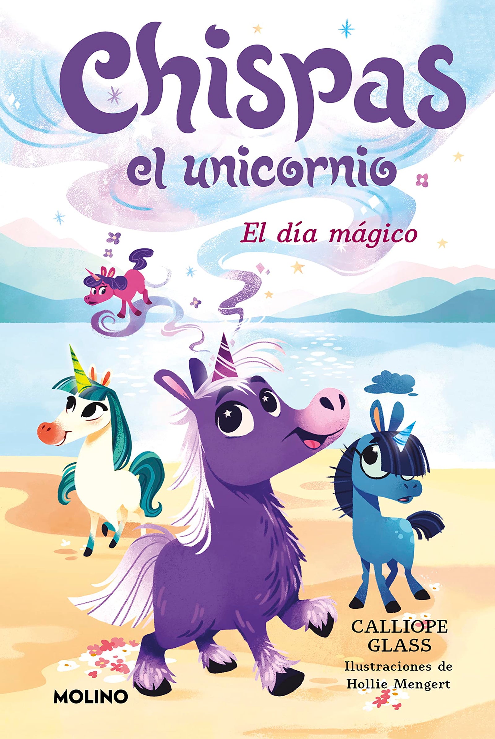 Chispas el unicornio 1 - El día mágico (Peques)