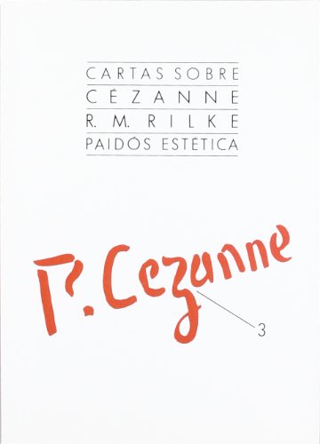 Cartas sobre Cézanne: 1 (Estética)