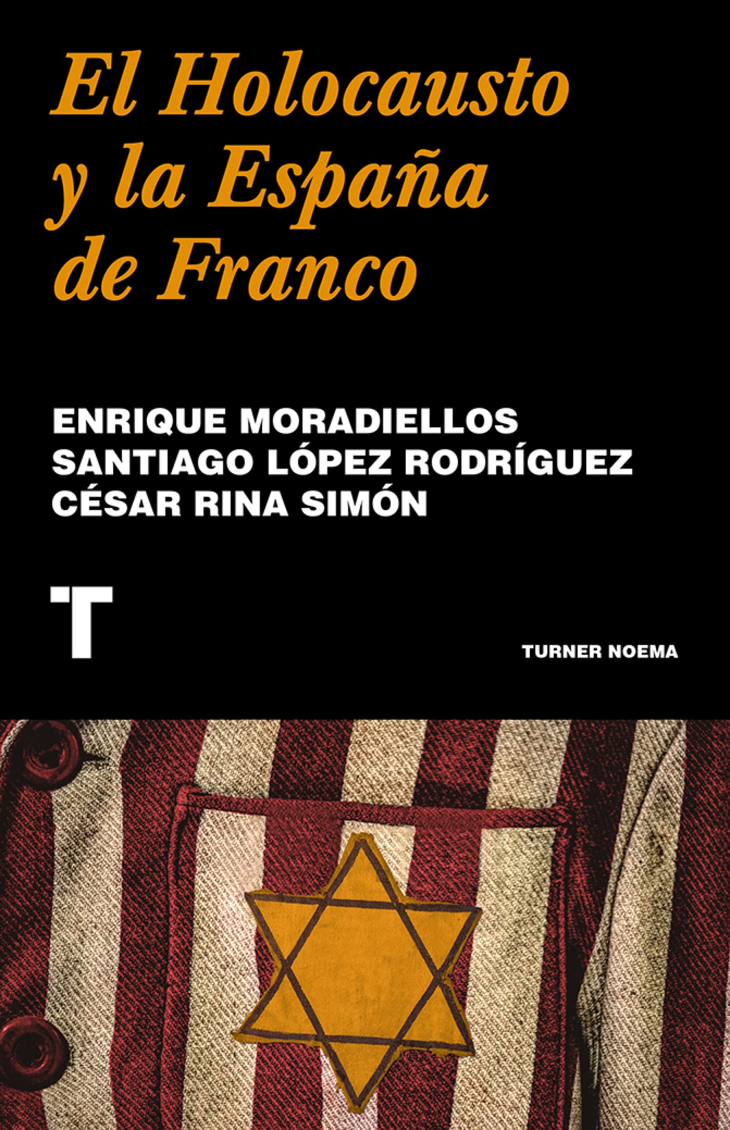 El Holocausto Y La España De Franco (Noema)