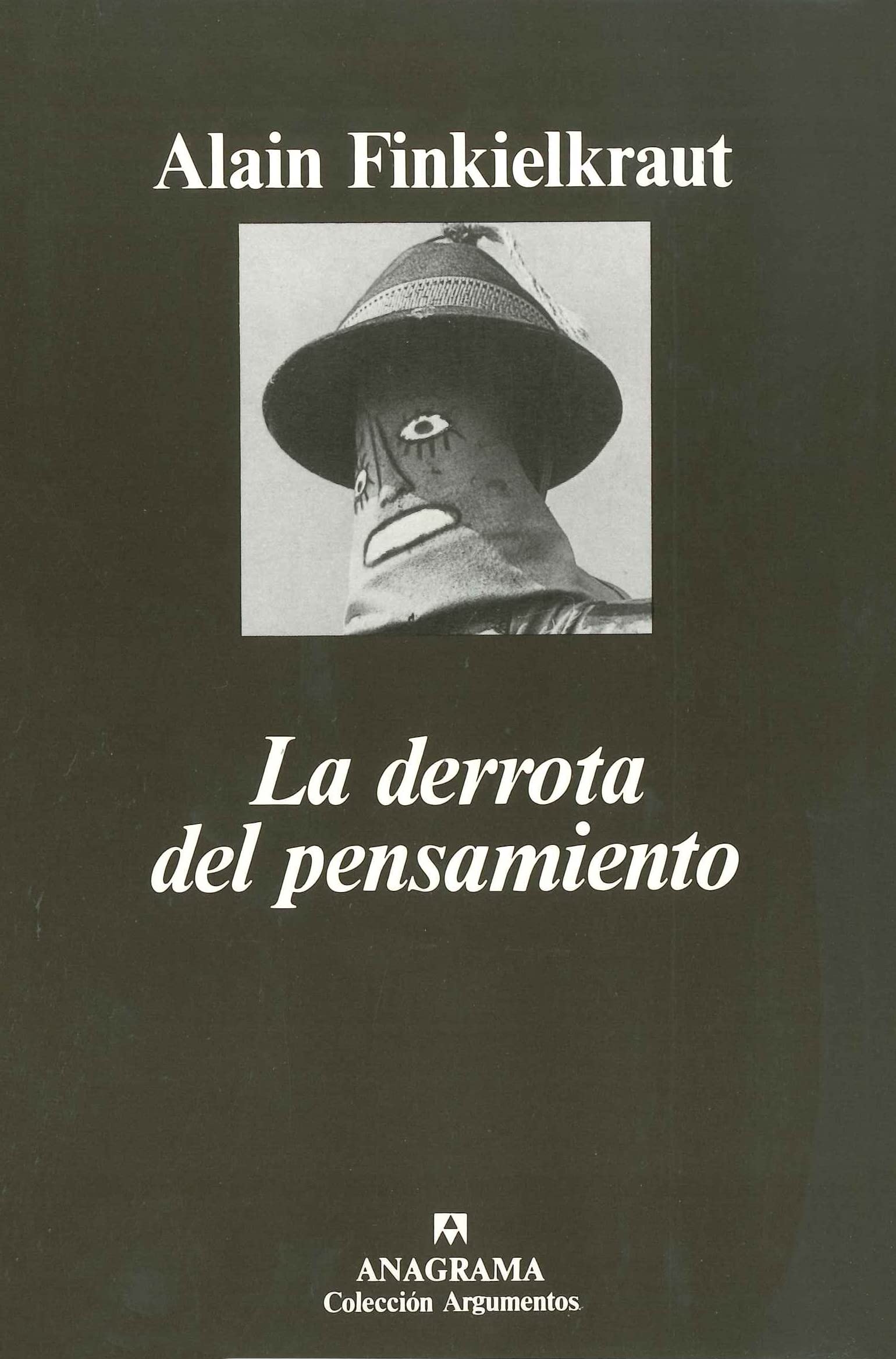 La derrota del pensamiento: 87 (Argumentos)