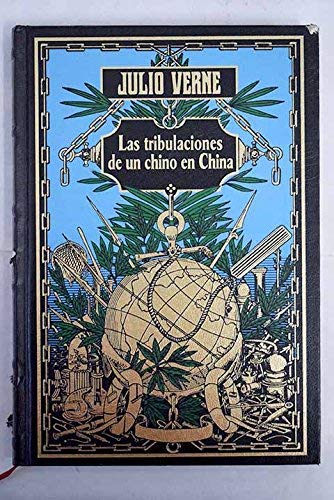 Las Tribulaciones De Un Chino En China