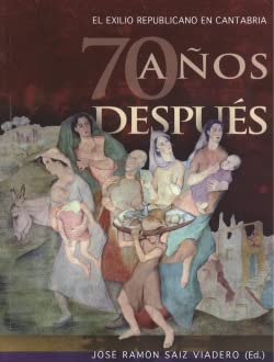 EL EXILIO REPUBLICANO, 70 AÑOS DESPUÉS