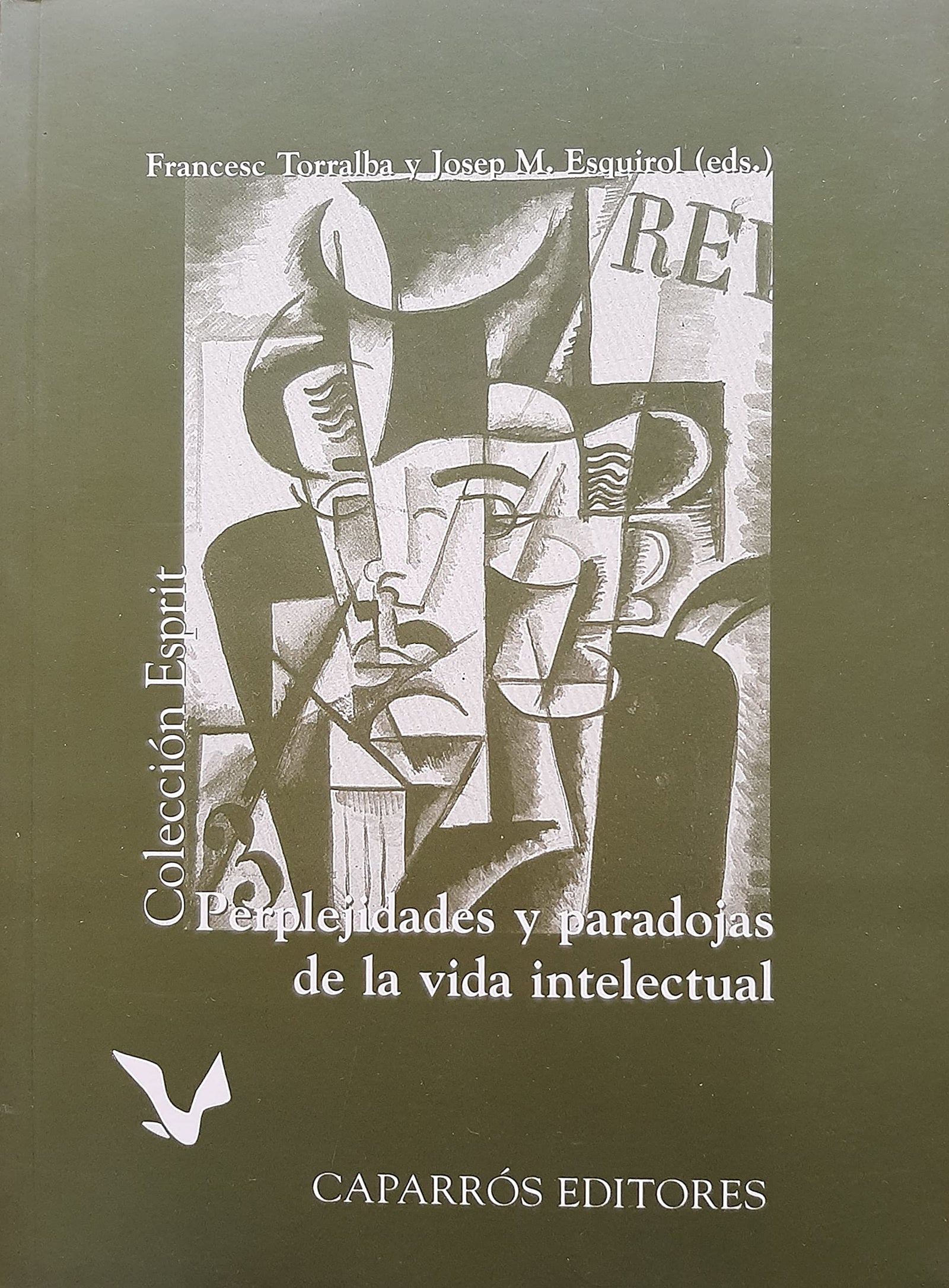 Perplejidades y paradojas de la vida intelectual: 39 (Colección Esprit)