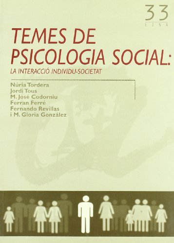 Temes de psicologia social: La interacció individu-societat (Altres Cossetània)