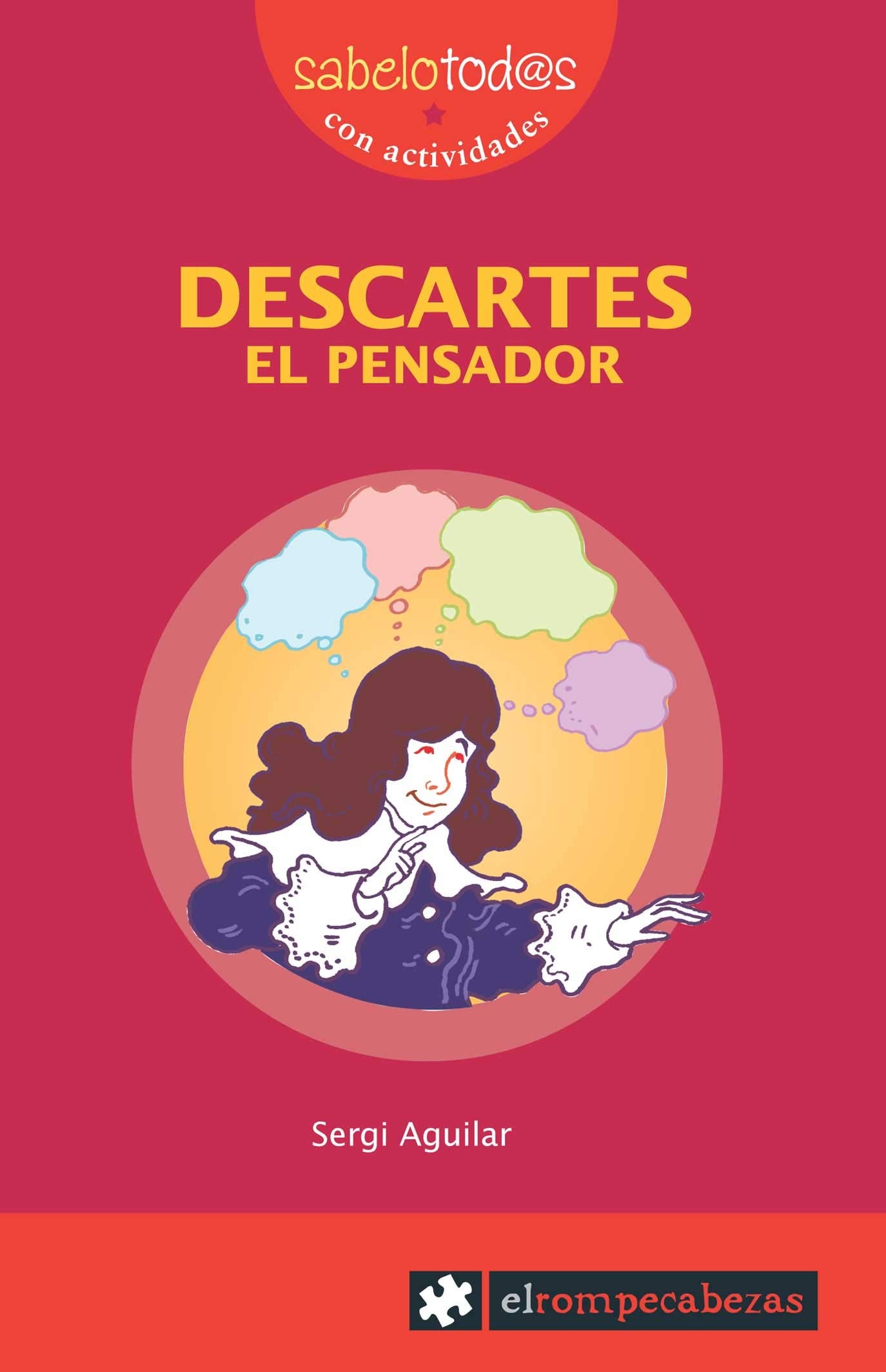 DESCARTES el pensador: 60 (Sabelotod@s)