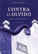 Contra el olvido: Historia y memoria de la guerra civil (Contrastes)