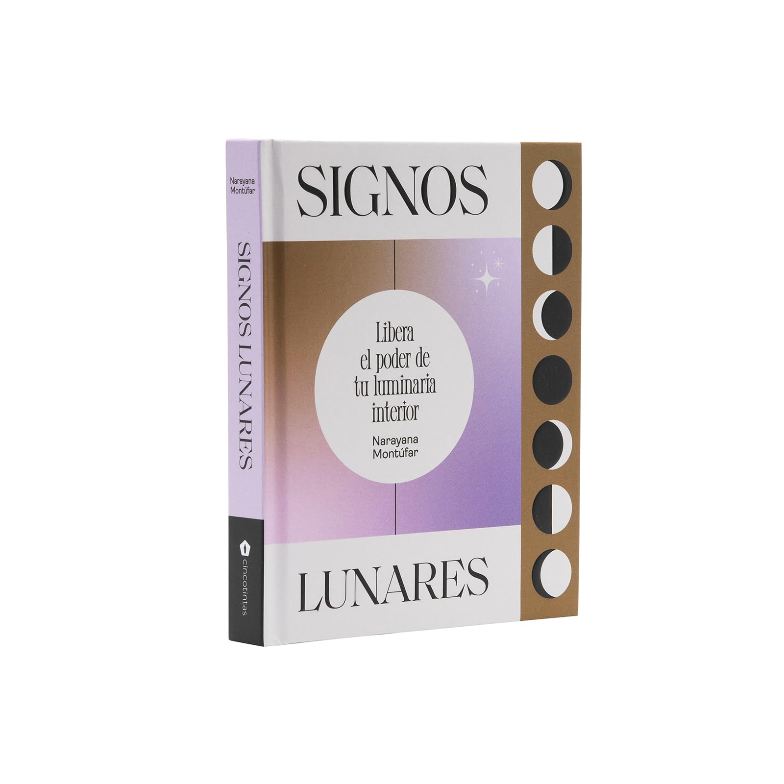 Signos lunares. Libera el poder de tu luminaria interior (ASTROLOGIA Y ESPIRITUALIDAD)