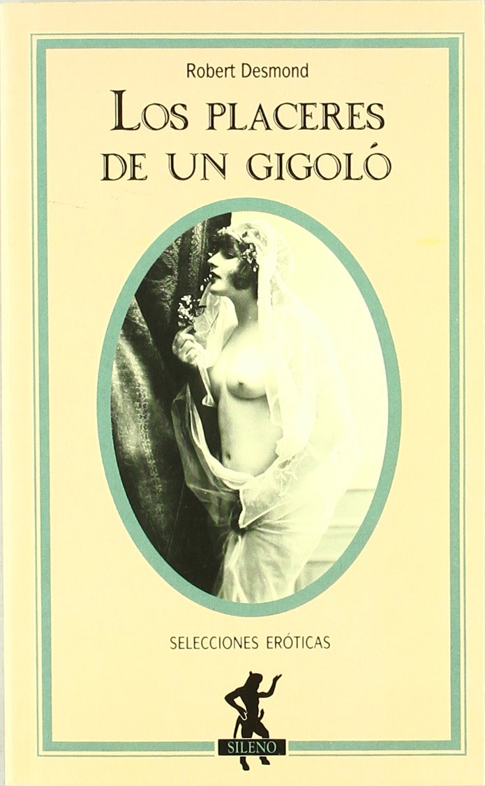 Los placeres de un gigolo: 1 (MR Sileno)