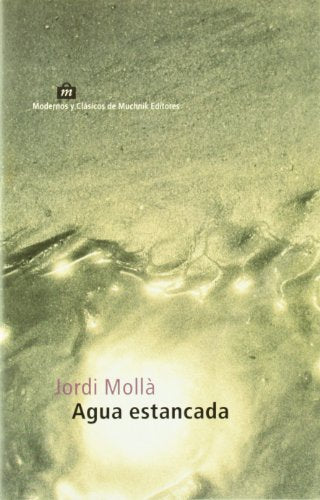 Agua estancada (Modernos y Clásicos)