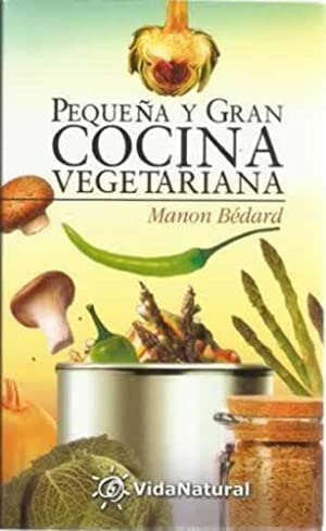 Pequeya Y Gran Cocina Vegetariana