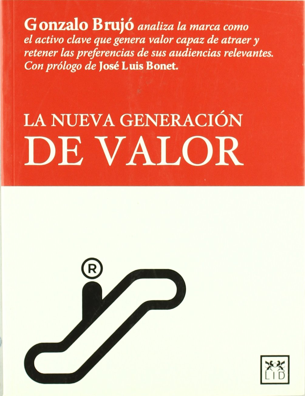 La Nueva Generación de valor (Acción Empresarial)