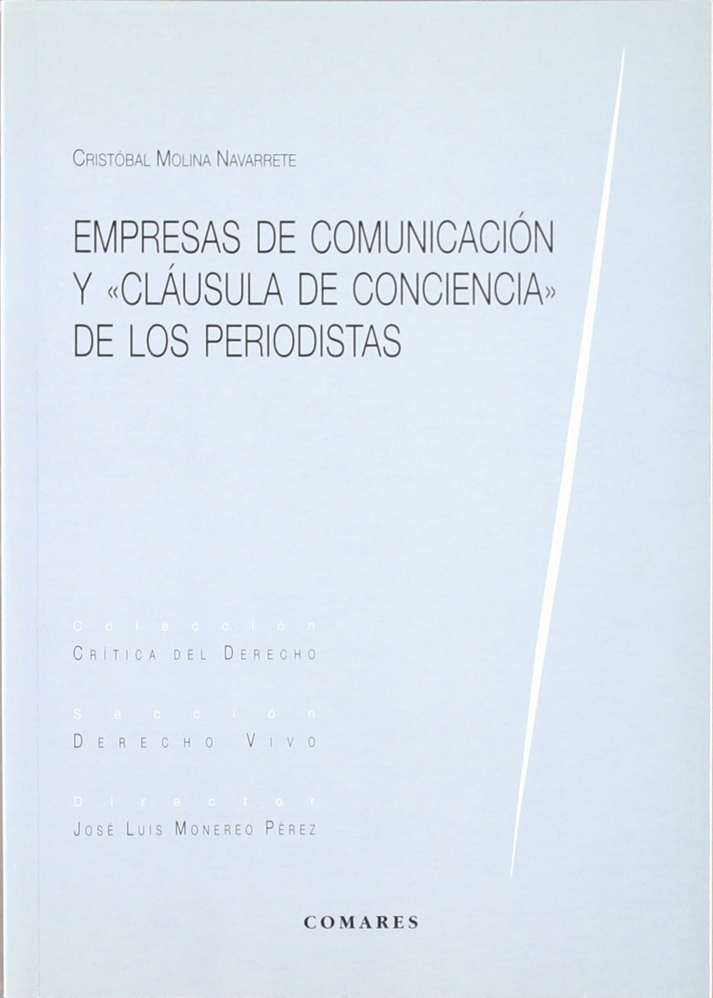 EMPRESAS DE COMUNICACION Y CLAUSULA (SIN COLECCION)