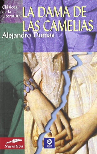La dama de las camelias (Clásicos de la literatura universal)