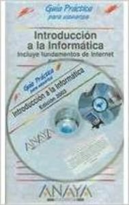 INTRODUCCION A LA INFORMAT-GUIA PRACTICA (GUIAS PRACTICAS)