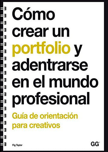 Cómo crear un portfolio y adentrarse en el mundo profesional: Guía de orientación para creativos