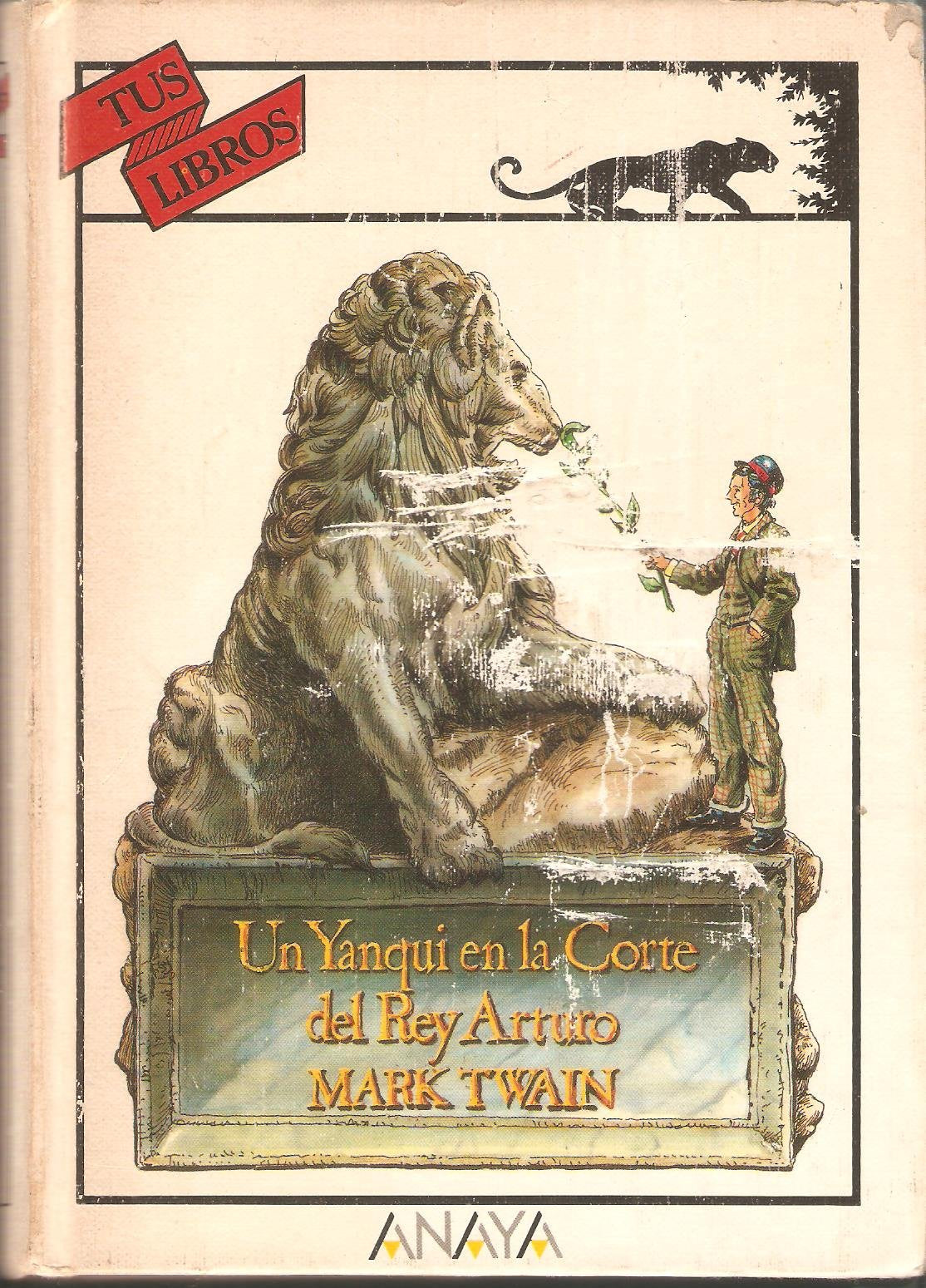 Un yanqui en la corte del rey Arturo / A Yankee in King Arthur's Court