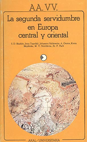 La segunda servidumbre en Europa Central y Orienta.
