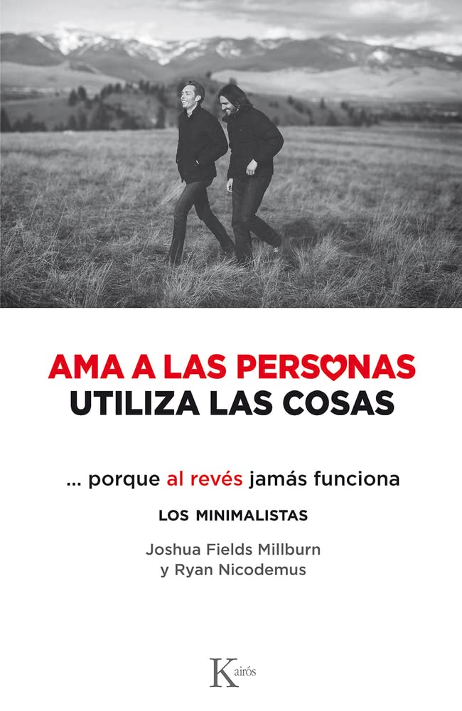 Ama a las personas, utiliza las cosas