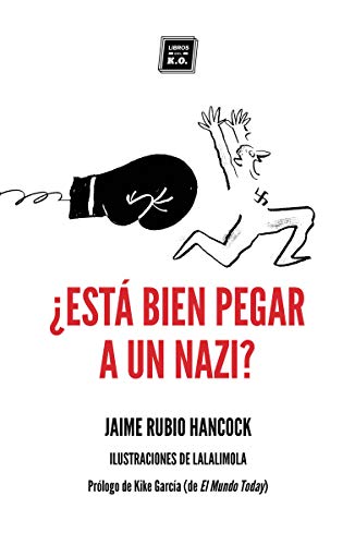 Está bien pegar a un nazi (NARRATIVA)