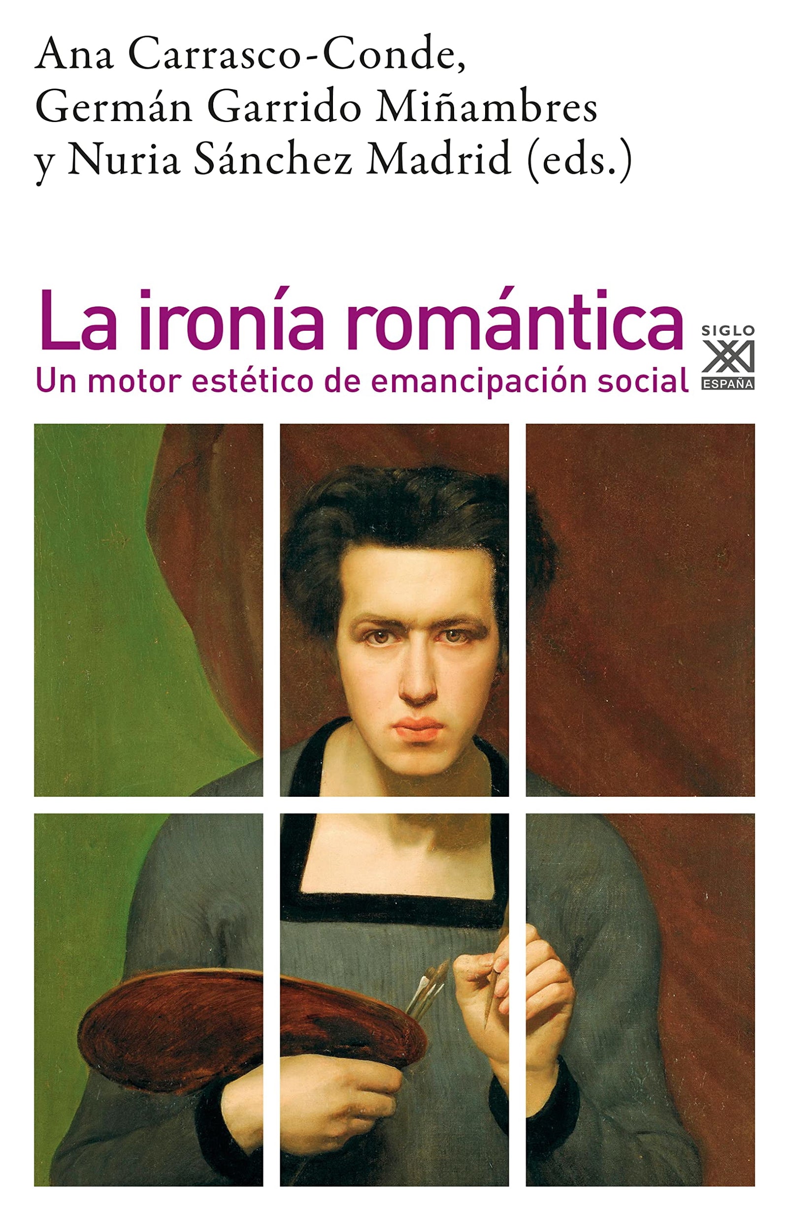 La ironía romántica: Un motor estético de emancipación social: 1316 (Filosofía y pensamiento)