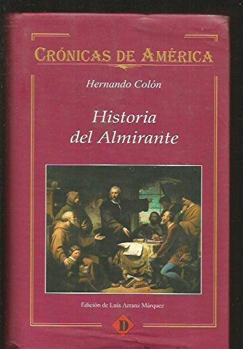 Historia del almirante / History of the Admiral (Cronicas de America)
