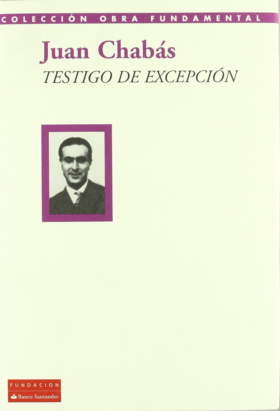 Testigo de Excepción: Craitica Periaodica Sobre Literatura de La Vanguardia (SIN COLECCION)