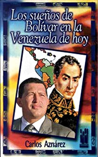 Los sueños de Bolivar en la Venezuela de hoy (GEBARA)
