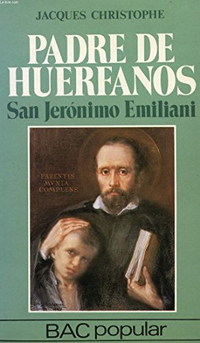 Padre de hu?rfanos: san jer¢nimo emiliani
