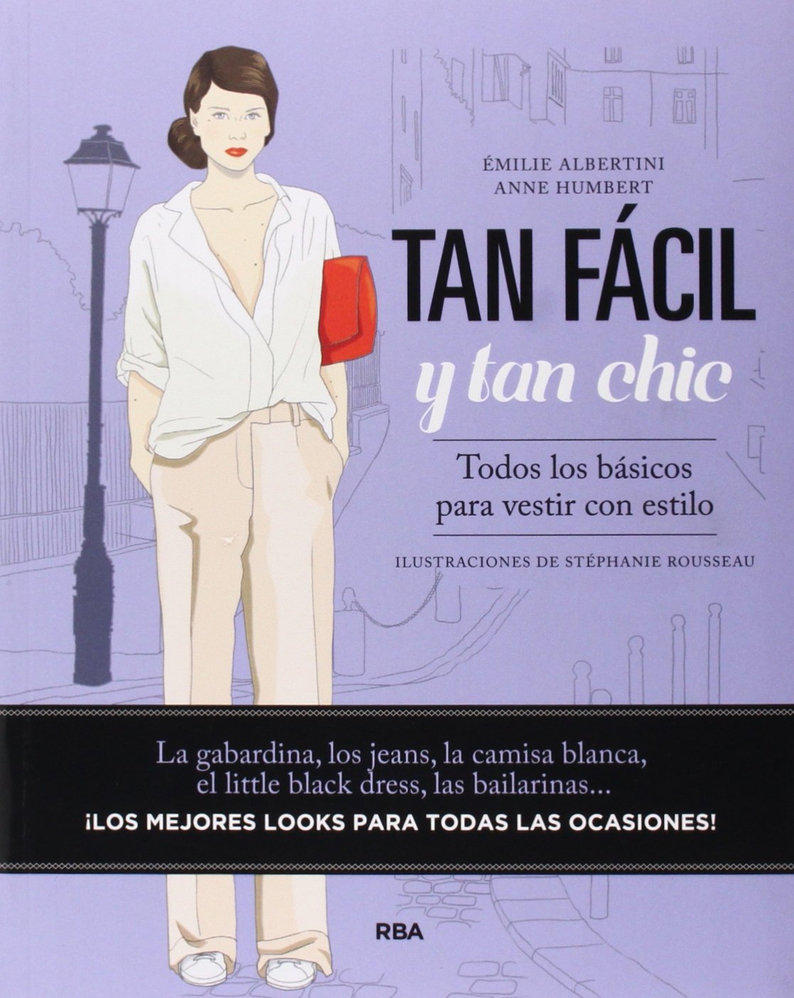 Tan fácil y tan chic