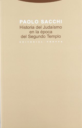 Historia Del Judaísmo En La Época Del Segundo Templo (Estructuras y Procesos. Religión)
