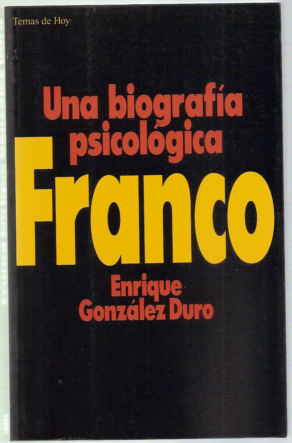 Franco : una biografia psicologica