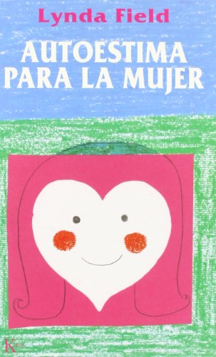 Autoestima para la mujer (Psicologia)
