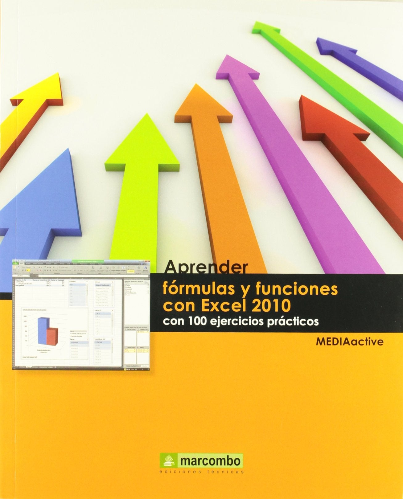 Aprender fórmulas y funciones con Excel 2010 con 100 ejercicios prácticos (APRENDER...CON 100 EJERCICIOS PRÁCTICOS)