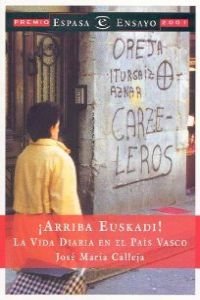 Arriba Euskadi: LA Vida Diaria En El Pais Vasco